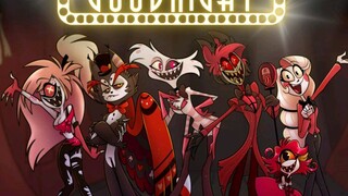 Hazbin Hotel - Thank you and Goodnight