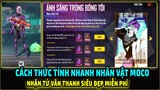 Cách Thức Tỉnh Moco Làm Nhanh Nhiệm Vụ Nhận Miễn Phí Trang Phục Tử Vân Thanh || Free Fire