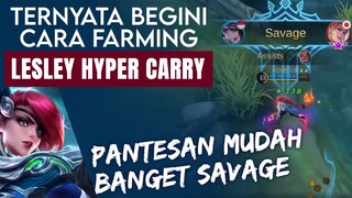 Bocoran CARA FARMING CEPAT HYPER CARRY LESLEY. EZ SAVAGE - Mobile Legends