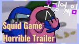 Squid Game Horrible Trailer