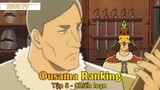 Ousama Ranking Tập 5 - Chiến sự