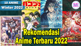 10 Rekomendasi Anime Terbaru 2022 Rilis Januari