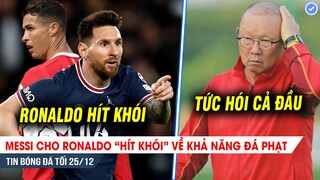 TIN BÓNG ĐÁ TỐI 25/12| Messi bỏ xa Ronaldo về khả năng đá phạt,Thầy Park mất ăn mất ngủ vì trọng tài