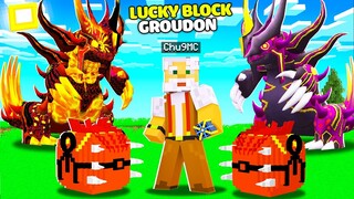 CHÚ 9 THỬ ĐẬP 1000 🎁  LUCKY BLOCK GROUDON ÁC QUỶ😈 GROUDON XỨ GIẢ ĐỊA NGỤC TRONG MINECRAFT PIXELMON