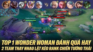 2 TEAM THAY NHAU LẬT KÈO VỚI SỰ GÓP MẶT CỦA TOP 1 WONDER WOMAN TRÊN RANK CHIẾN TƯỚNG THÁI LAN