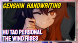 [Genshin Impact Handwriting] Hu Tao personal [The wind rises]