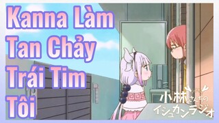 Kanna Làm Tan Chảy Trái Tim Tôi