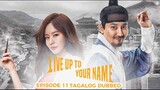 Live Up To Your Name Episode 11 Tagalog Dubbed