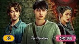 🇨🇳 The Haunting EPISODE 16 ENG SUB | BROMANCE