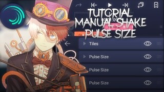 Tutorial Manual Shake & How To Use Pulse Size (alight motion)