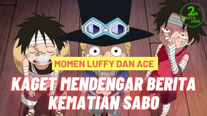 Momen Luffy Dan Ace Kaget Mendengar Berita Kematian Sabo