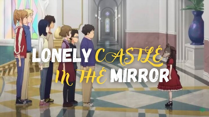 Lonely Castle In The Mirror (Indo. Sub)