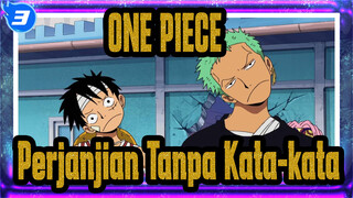 ONE PIECE
Perjanjian Tanpa Kata-kata_3