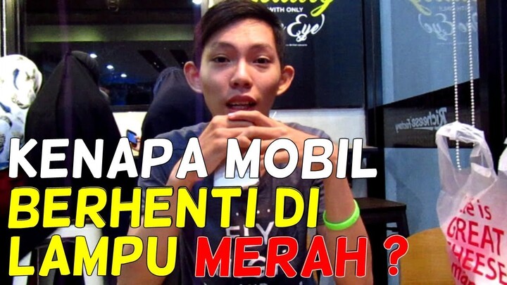 ''KENAPA MOBIL BERHENTI DI LAMPU MERAH?'' - PRANK INDONESIA