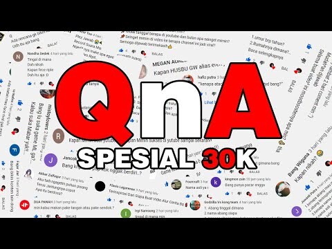 YUK QnA SPESIAL 30K SUBSCRIBERS