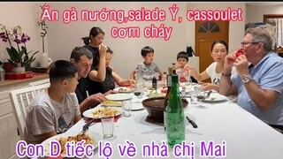 Ăn gà nướng, salade ý vịt nấu đậu cơm cháy dư/con D hỏi chị Mai ai cũng bất ngờ/Cuộc sống pháp