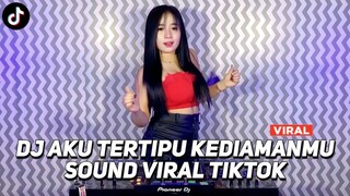 DJ AKU TERTIPU KEDIAMANMU X PAMBASILET X SAKITNYA TUTUTU VIRAL TIKTOK JEDAG JEDUG FULL BASS