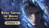 Battle Through the Heavens Season 5 Episode 91 (INDO)
