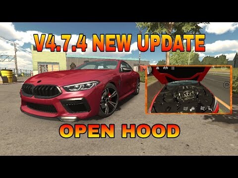 NEW UPDATE V4.7.4 || OPEN HOOD || CAR PARKING MULTIPLAYER