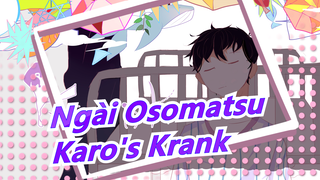 [Ngài Osomatsu Vẽ tay MAD] Karo-Krank / Cảnh báo cốt truyện Buồn