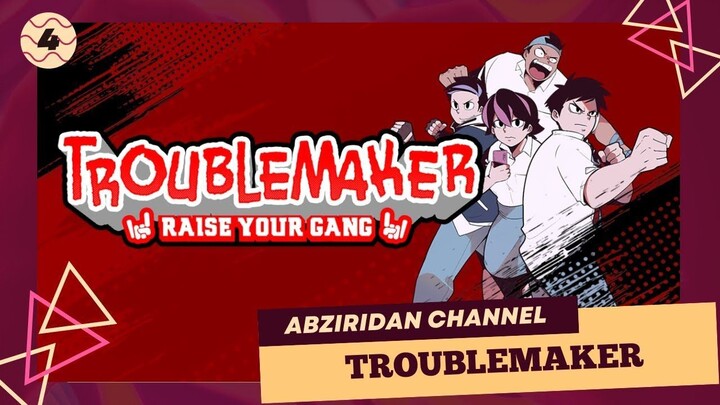 Troublemaker #4 | SEKOLAH BERHANTUUU