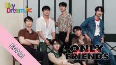 HANYA TEMAN [only friend] EP 06 SUB INDO 🇹🇭