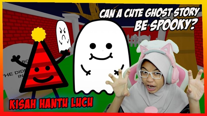 BISAKAH KISAH HANTU IMUT LUCU INI BIKIN KALIAN KETAKUTAN? - Can A Cute Ghost Story Be Spooky?