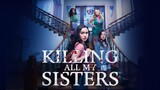 Killing All My Sisters (2024)
