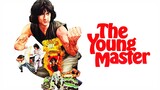 The Young Master (1980) with English Sub | HD 1080p | Jackie Chan