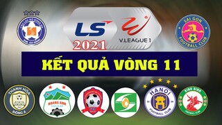 Kết quả bóng đá Vòng 11 Giải VĐQG Việt Nam V-League 2021