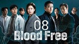 🇰🇷EP 8 | Blood Free (2024)[EngSub]