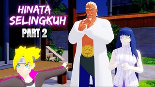 KETIKA HINATA KETAUAN SELINGKUH PART2  - DRAMA ANIMASI NARUTO