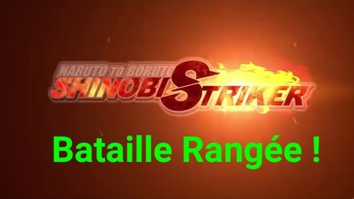 Naruto To Boruto Shinobi Striker: Du sale en Bataille Ranger !!!