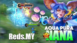 Nana Aqua Pura Rank Gameplay | New Skin Nana Aqua Pura | Top Global Nana Gameplay By Reds.MY ~ MLBB