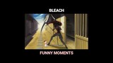 Baby sitter part 1 | Bleach Funny Moments