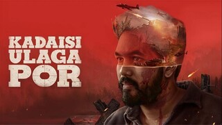 Kadaisi Ulaga Por (2024) Tamil 1080p HD