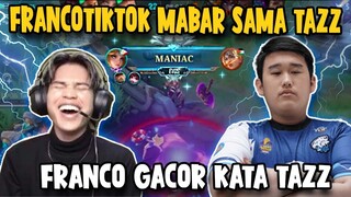 FRANCOTIKTOK MABAR SAMA TAZZ | FRANCO GACOR KATA TAZZ