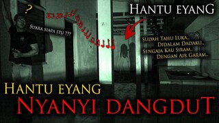 🔴1234- HANTU EYANG MANTAN PENYANYI DANGDUT