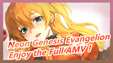Neon Genesis Evangelion |Enjoy the Full AMV !