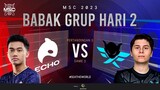 [ID] MSC Group Stage Day 2 | ECHO VS FIRE FLUX IMPUNITY | Game 3