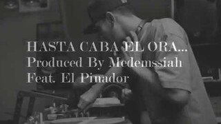 HASTA CABA EL ORA Prod. by Medmessiah (2010)