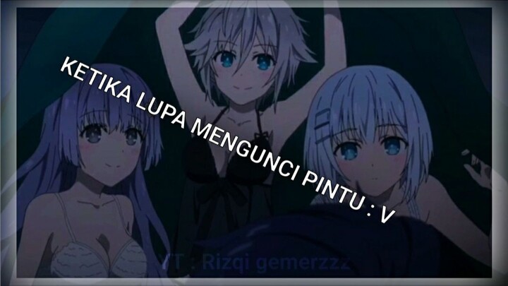 edit-anime itsuka shido date a live ( ketika lupa mengunci pintu) || anime jedag jedug || #animejj