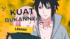 KUAT BUKANNYA LEMAH [AMV-EDIT]