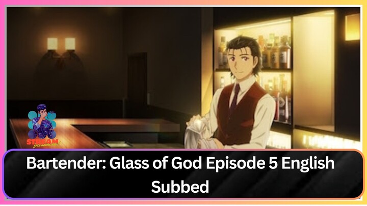 Bartender- Glass of God Episode 5 English Subbed