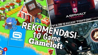 10 REKOMENDASI GAME DARI GAMELOFT