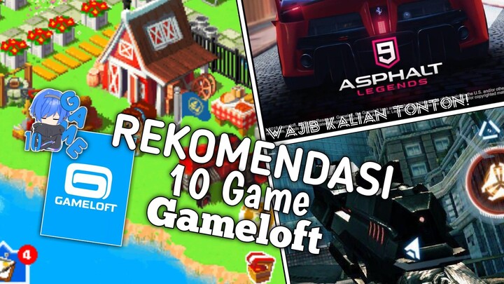 10 REKOMENDASI GAME DARI GAMELOFT