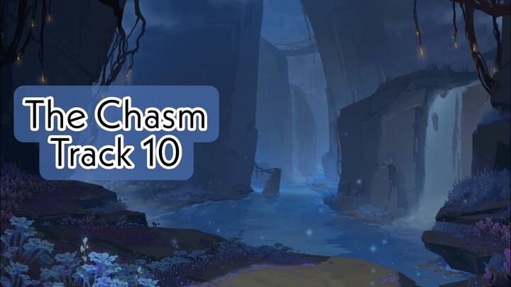 [Genshin Impact] The Chasm - Track 10 [OST]