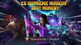 EX SUPREME MOSKOV NO 1. MALAYSIA ! BEST MONTAGE ! COMETOPAPA MLBB