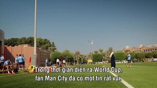 Together: Cú ăn ba của Manchester City EP 3 [Sub Việt]