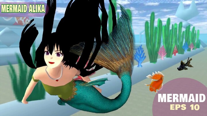 MERMAID ALIKA 10 | DRAMA PUTRI DUYUNG VERSI SAKURA SCHOOL SIMULATOR | MUTIA ANIMASI | ayano cchi